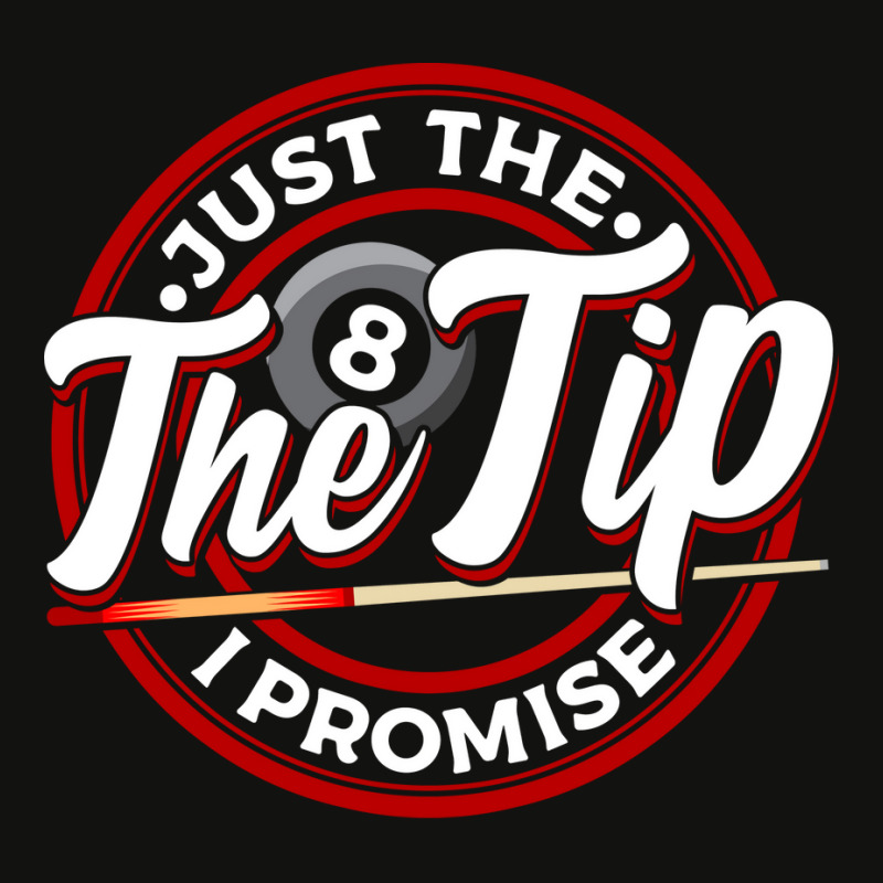 Just The Tip I Promise Funny Pool Billiards Pun Scorecard Crop Tee by nsmradiepa7 | Artistshot