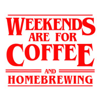 Weekends Are For Coffee And Homebrewing Weekends B Crewneck Sweatshirt | Artistshot