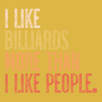 I Like Billiards More Than I Like People Classic T-shirt | Artistshot