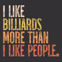 I Like Billiards More Than I Like People Vintage Hoodie | Artistshot