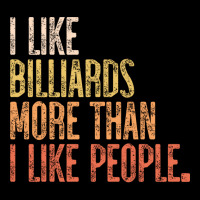 I Like Billiards More Than I Like People Lightweight Hoodie | Artistshot