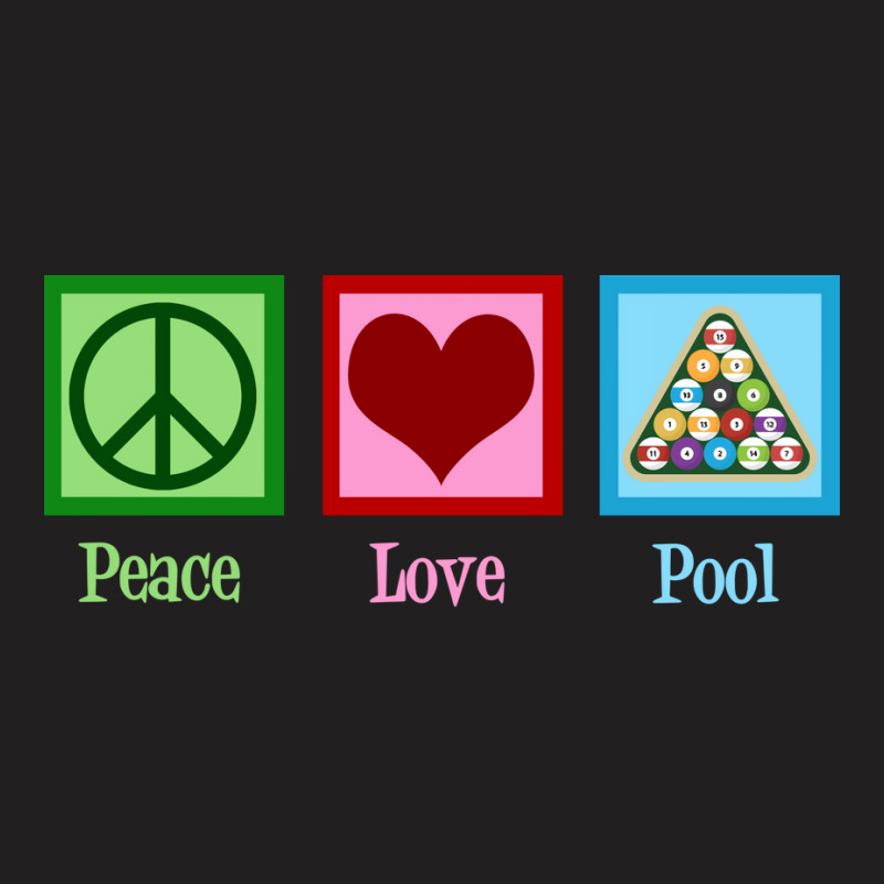 Peace Love Pool Billiards T-shirt | Artistshot