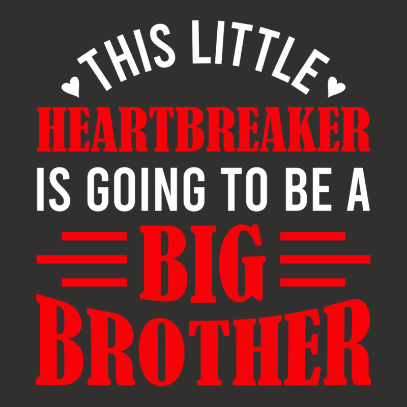 This Little Heartbreaker Is Going To Be A Big Brot Champion Hoodie by raposaounk | Artistshot