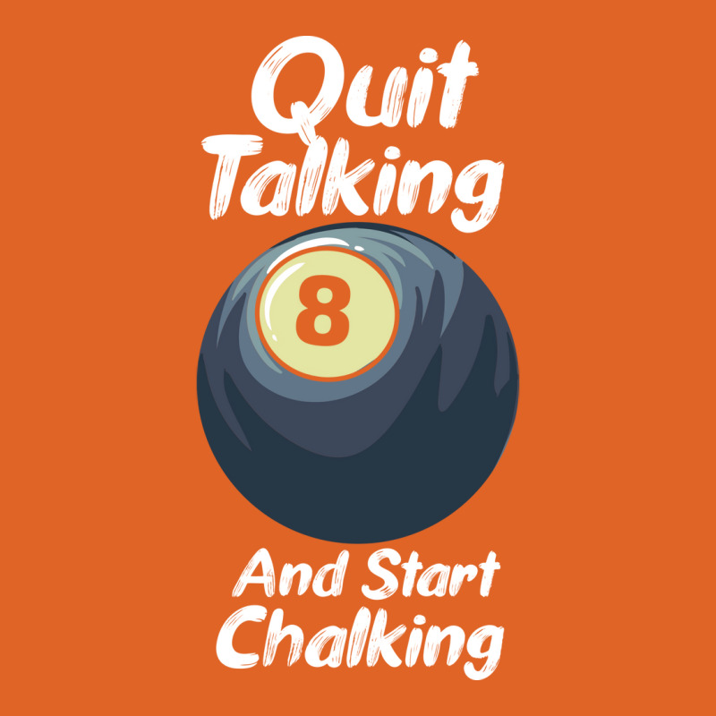 Quit Talking And Start Chalking Unisex Hoodie | Artistshot