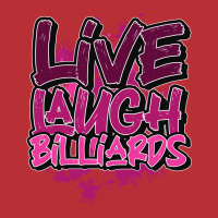 Live Laugh Billiards T-shirt | Artistshot