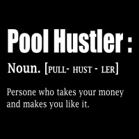 Pool Hustler Definition Billiards Pool Hall Funny Pocket T-shirt | Artistshot