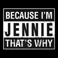 Jennie Name, Because I'm Jennie That's Why Premium Unisex Jogger | Artistshot