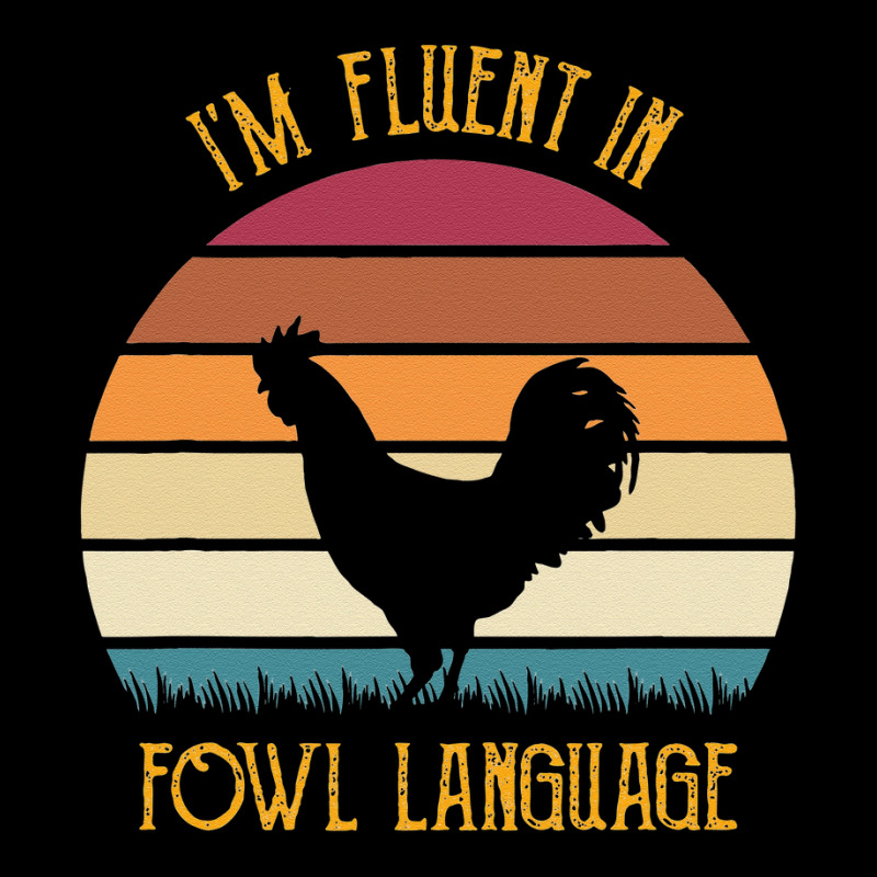 I’m Fluent In Fowl Language Farm Life Chicken Women's V-Neck T-Shirt by cudUPTEES | Artistshot