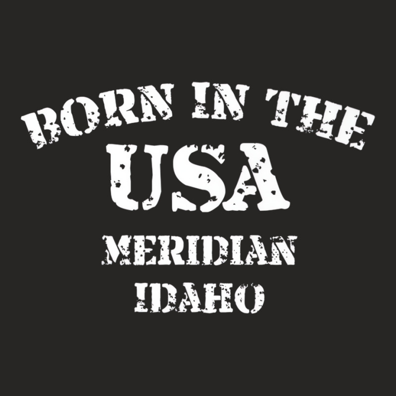 Meridian Idaho Born In The Usa Distressed Premium Ladies Fitted T-Shirt by imelde | Artistshot