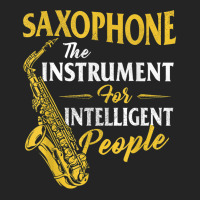 Saxophone The Instrument For Intelligent People Sa 3/4 Sleeve Shirt | Artistshot