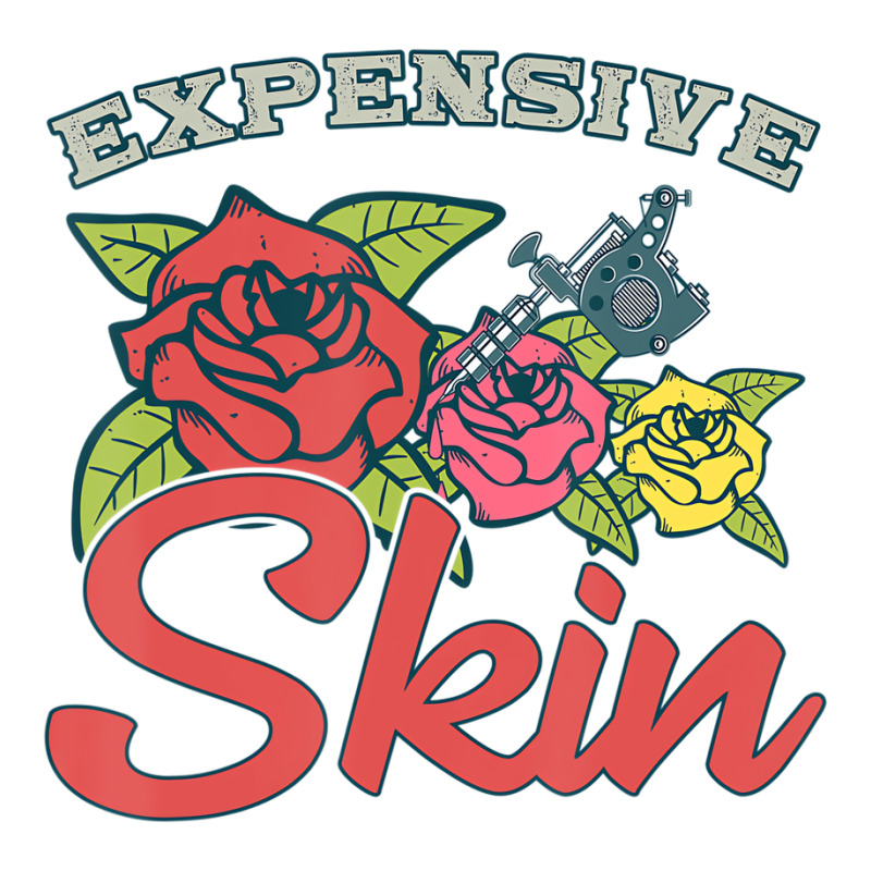 Expensive Skin Funny Tattoo Lover For Tattoo Artis V-neck Tee | Artistshot