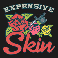 Expensive Skin Funny Tattoo Lover For Tattoo Artis Hoodie & Jogger Set | Artistshot