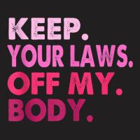 Vintage Pro Choice Keep Your Laws Off My Body Tank T-shirt | Artistshot