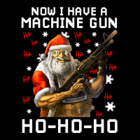 Now I Have A Machine Gun Ho Ho Ho Long Sleeve T Sh Graphic T-shirt | Artistshot