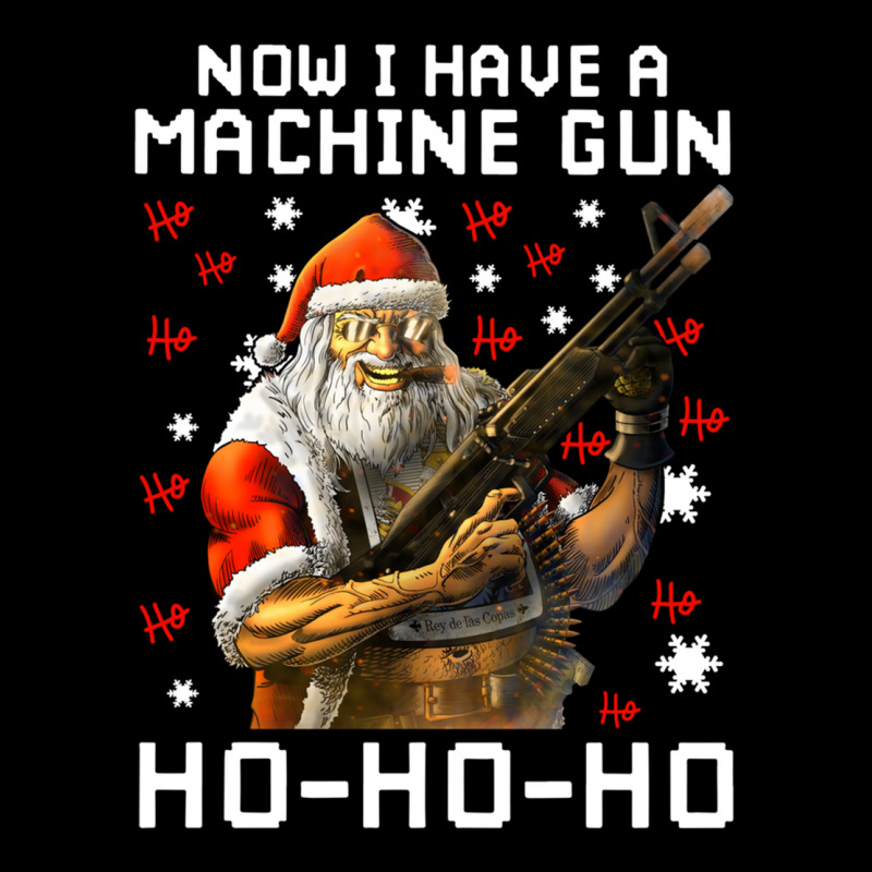 Now I Have A Machine Gun Ho Ho Ho Long Sleeve T Sh Graphic T-shirt | Artistshot