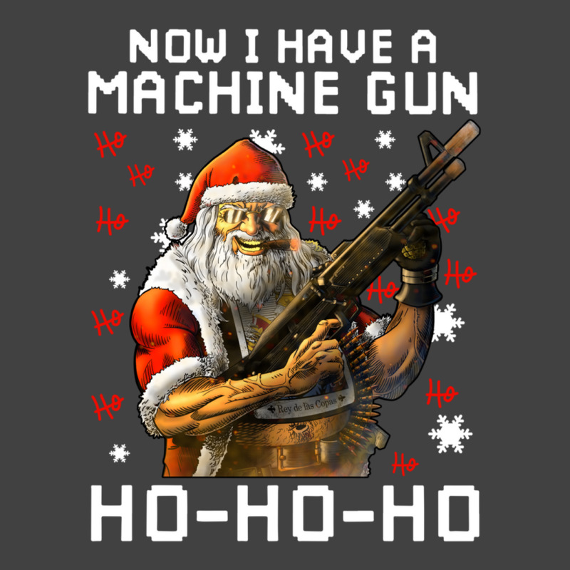 Now I Have A Machine Gun Ho Ho Ho Long Sleeve T Sh Vintage T-shirt | Artistshot