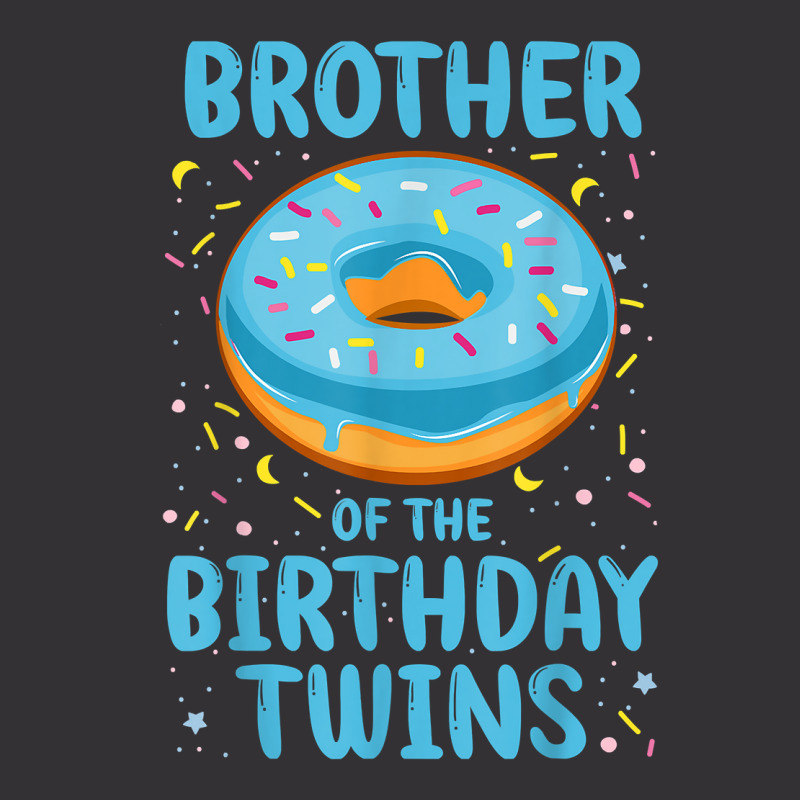 Brother Of The Birthday Twins T Shirt Vintage Hoodie | Artistshot