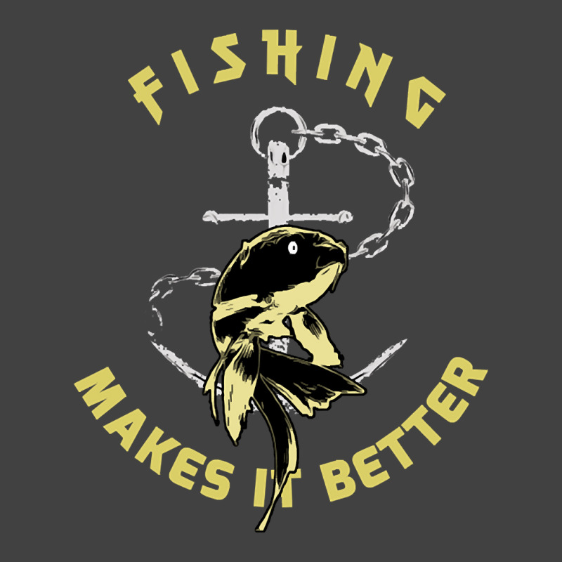 Trending Fishing - Makes It Better Vintage T-shirt | Artistshot