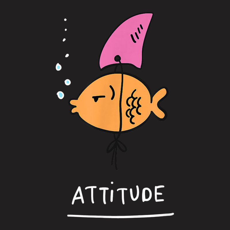 Fish With Attitude   Funny Sassy Sarcastic Cute Sh T-shirt | Artistshot