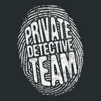 Private Detective Team   Investigate Investigator Women's Triblend Scoop T-shirt | Artistshot