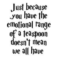 The Emotional Range Of A Teaspoon 14 Sticker | Artistshot