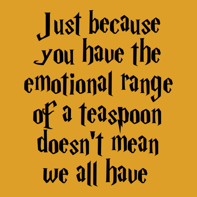 The Emotional Range Of A Teaspoon 51 T-Shirt by murhanixcayak | Artistshot