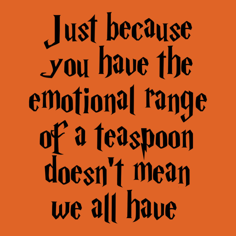 The Emotional Range Of A Teaspoon 51 Unisex Hoodie by murhanixcayak | Artistshot