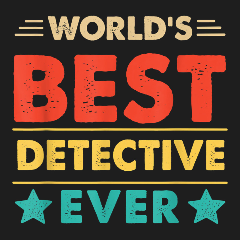 Retro World's Best Detective Ever T Shirt Classic T-shirt by saterseim | Artistshot