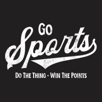 Go Sports! Do The Thing Win The Points Funny Retro T-shirt | Artistshot