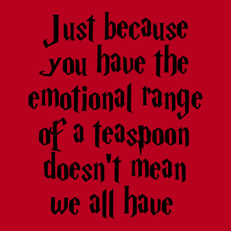 The Emotional Range Of A Teaspoon 53 Classic T-shirt | Artistshot