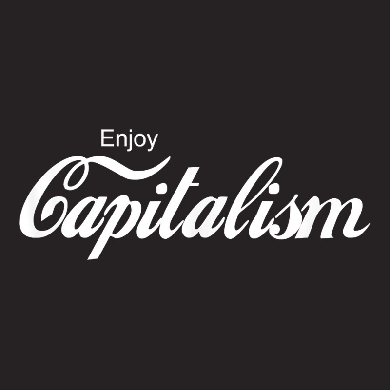 Funny Enjoy Capitalism Entrepreneur Motivation T S Vintage Cap by ewubea | Artistshot