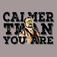 Calmer Than You Are  The Big Lebowski Vintage Short | Artistshot