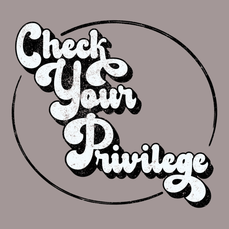 Check Your Privilege (white On Black Text) Vintage Hoodie | Artistshot