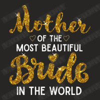 Mother Of The Most Beautiful Bride Golden Glitter Imitation Text Cute Ladies Fitted T-shirt | Artistshot