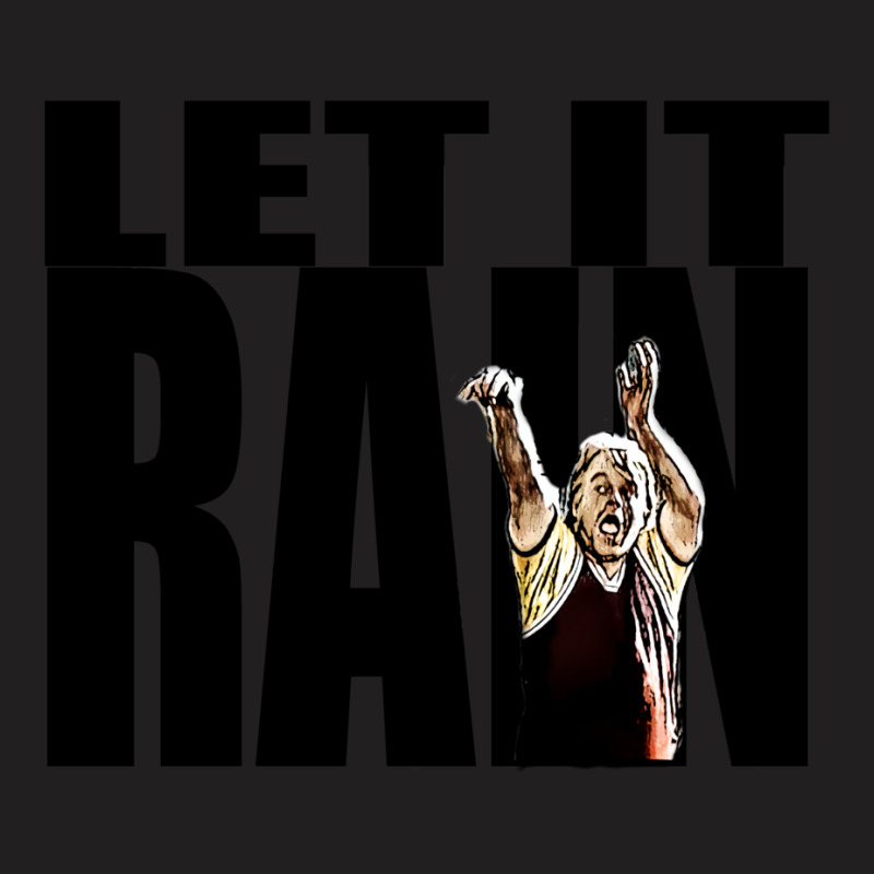 Let It Rain T-shirt | Artistshot