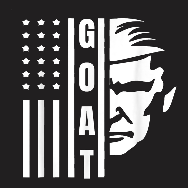 Trump Greatest Of All Time President. Trump The Go T-shirt | Artistshot