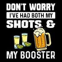 Don't Worry I've Had Both My Shots And Booster Fun Adjustable Cap | Artistshot