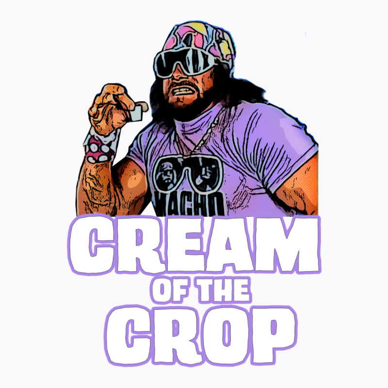 Cream Of The Crop T-shirt | Artistshot