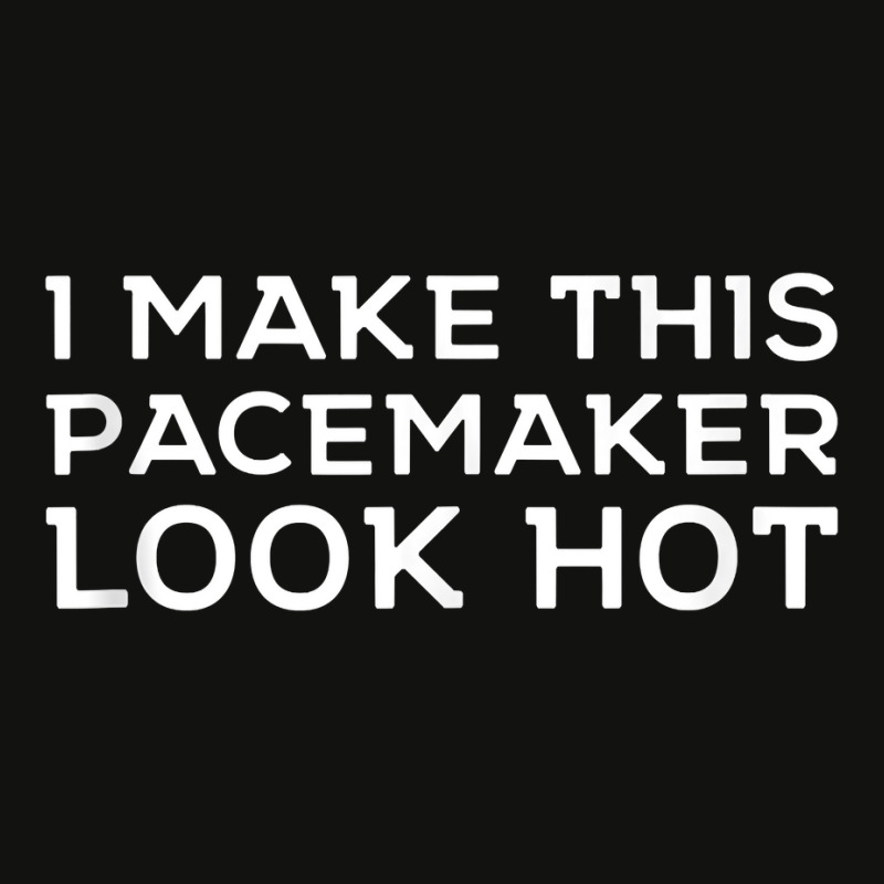 Funny Cardiac I Make This Pacemaker Look Hot Surge Scorecard Crop Tee | Artistshot