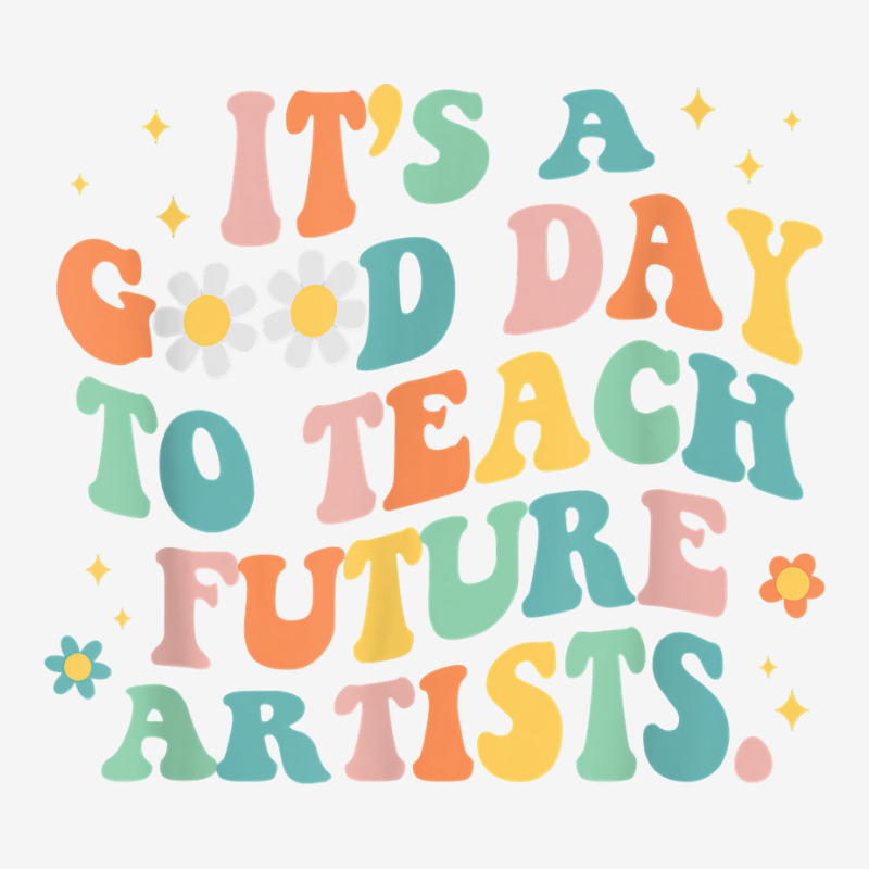 Groovy It's A Good Day To Teach Future Artists Art Baby Bibs by sudhirka | Artistshot