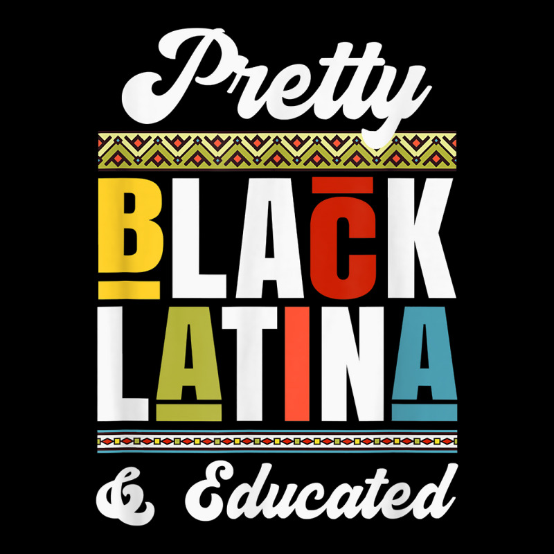 Educated Black Latinx T Shirt Afro Latina Pride Gi Maternity Scoop Neck T-shirt by yucalsye | Artistshot