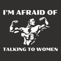 I'm Afraid Of Talking To Women Satirical Workout T Champion Hoodie | Artistshot