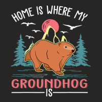 Home Is Where My Groundhog Is Marmot 32 Ladies Fitted T-shirt | Artistshot