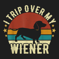 I Trip Over My Wiener Dachshund Dog Lover Best Fri Classic T-shirt | Artistshot