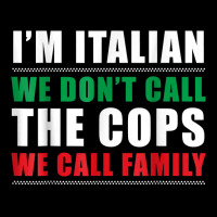 I'm Italian We Don't Call The Cops We Call Family Lightweight Hoodie | Artistshot