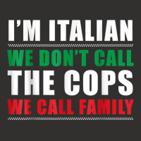 I'm Italian We Don't Call The Cops We Call Family Champion Hoodie | Artistshot