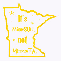 It's Minnesota Not Minnesota T Shirt Tank Top | Artistshot