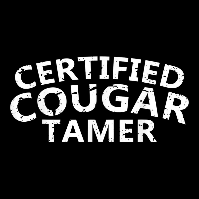 Mens Certified Cougar Tamer Shirt   Cougar Hunter Toddler Sweatshirt by coyagota | Artistshot