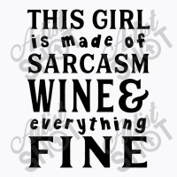 Sarcas Wine And Everything Fine T-shirt | Artistshot