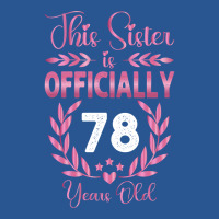 78th Birthday Sister 78 Years Old Cool T-shirt | Artistshot